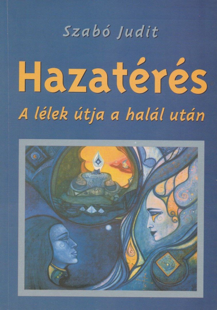 Szabó Judit - Hazatérés [antikvár]