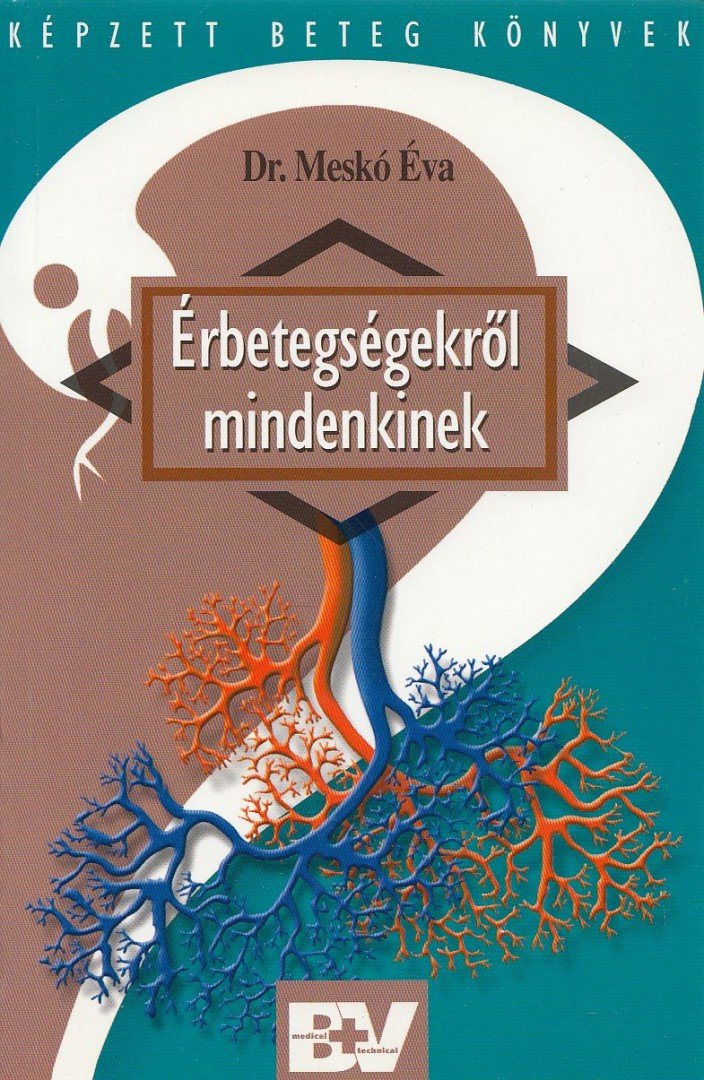 Dr. Meskó Éva - Érbetegségekről mindenkinek [antikvár]