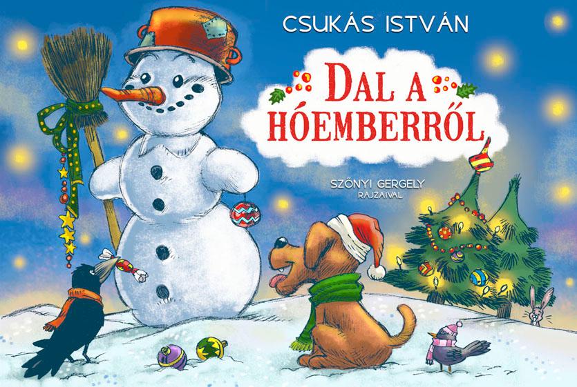 Csukás István - Dal a hóemberről - PUHA BORÍTÓS [szépséghibás]