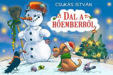 Csukás István - Dal a hóemberről - PUHA BORÍTÓS [szépséghibás]