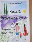 Elizabeth Bard - Piknik Provence-ban [antikvár]
