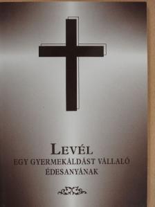 Dr. Eberhard Sievers - Levél egy gyermekáldást vállaló édesanyának [antikvár]