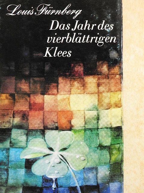 Louis Fürnberg - Das Jahr des vierblättrigen Klees [antikvár]