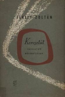 JÉKELY ZOLTÁN - Keresztút [antikvár]