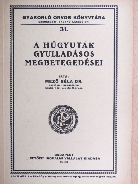 Dr. Mező Béla - A húgyutak gyulladásos megbetegedései [antikvár]