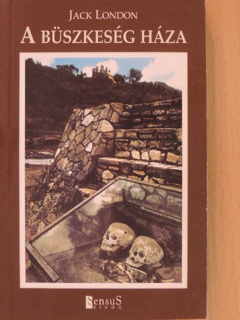 Jack London - A büszkeség háza [antikvár]