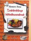 Nemere Ilona - Szakácskönyv kétbalkezeseknek [antikvár]