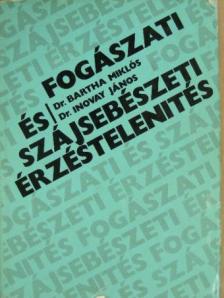 Dr. Bartha Miklós - Fogászati és szájsebészeti érzéstelenítés [antikvár]