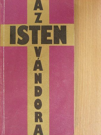 Regőczi István - Az Isten vándora [antikvár]