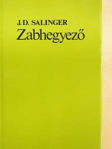 J. D. Salinger - Zabhegyező [antikvár]