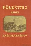 Dr. Krizsán László (szerk.) - Földvári képes krónikáskönyv [antikvár]