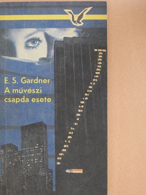 E. S. Gardner - A művészi csapda esete [antikvár]