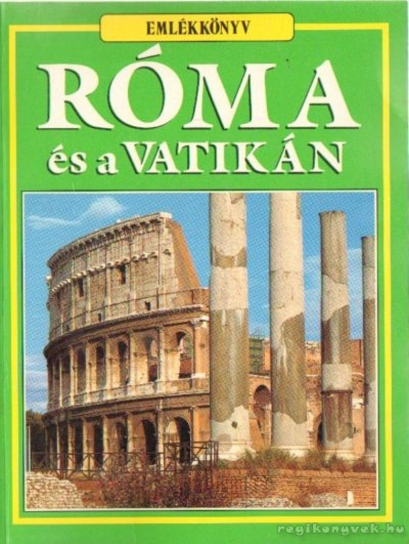 Róma és a Vatikán [antikvár]