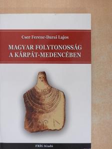 Cser Ferenc - Magyar folytonosság a Kárpát-medencében [antikvár]