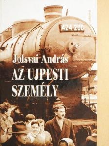 Jolsvai András - Az ujpesti személy [antikvár]