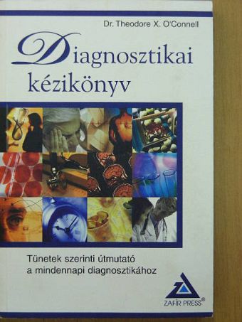 Dr. Theodore X. O'Connell - Diagnosztikai kézikönyv [antikvár]