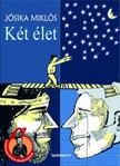 Jósika Miklós - Két élet [eKönyv: epub, mobi]