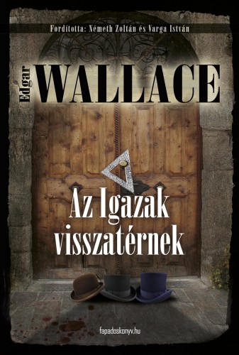 Edgar Wallace - Az igazak visszatérnek [eKönyv: epub, mobi]