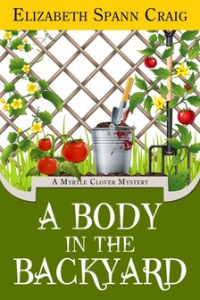 Craig Elizabeth Spann - A Body in the Backyard [eKönyv: epub, mobi]
