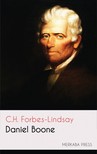 Forbes-Lindsay C.H. - Daniel Boone [eKönyv: epub, mobi]