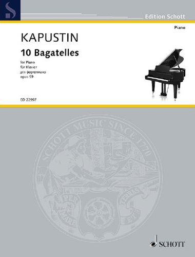 KAPUSTIN - 10 BAGATELLES FOR PIANO OP.59