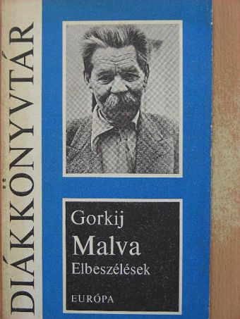 Makszim Gorkij - Malva [antikvár]