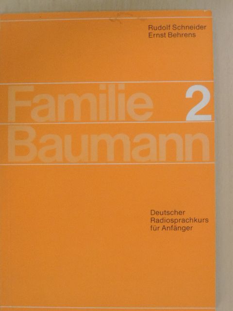 Ernst Behrens - Familie Baumann 2. [antikvár]