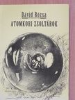 Dávid Rózsa - Atomkori zsoltárok (dedikált példány) [antikvár]