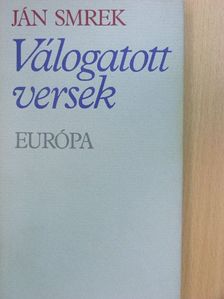 Ján Smrek - Válogatott versek [antikvár]