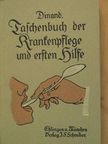 A. Dinand - Taschenbuch der Krankenpflege und ersten Hilfeleistung bei plötzlichen Erkrankungen, Vergiftungen und Unglücksfällen, einschließlich der Spiel- und Sportsunfälle, bis zur Ankunft des Artztes (gótbetűs) [antikvár]