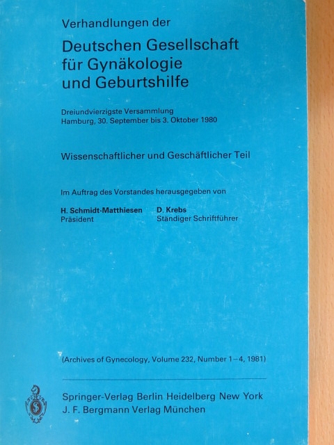 H. Bauer - Deutschen Gesellschaft für Gynäkologie und Geburtshilfe/Dreiundvierzigste Versammlung Hamburg, 30. September bis 3. Oktober 1980 [antikvár]