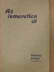 Szávay Zoltán - Az ismeretlen út [antikvár]