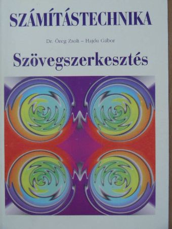 Dr. Öreg Zsolt - Szövegszerkesztés [antikvár]