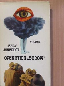 Jerzy Jurandot - Operation "Sodom" oder Der Neunte Gerechte [antikvár]