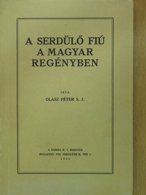 Olasz Péter - A serdülő fiú a magyar regényben (dedikált példány) [antikvár]