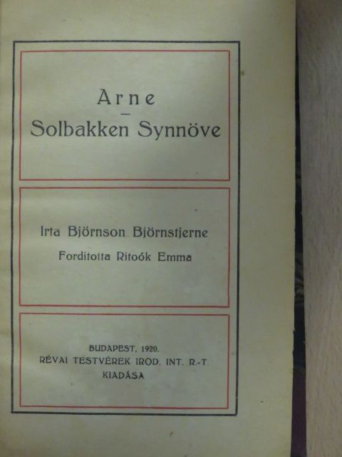 Björnson Björnstjerne - Arne/Solbakken Synnöve [antikvár]