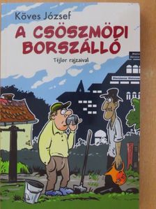 Köves József - A csöszmödi borszálló [antikvár]