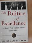 Robert Marc Friedman - The Politics of Excellence [antikvár]