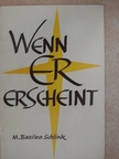 M. Basilea Schlink - Wenn er Erscheint  [antikvár]