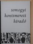 Benkes Anita - Somogyi Honismereti Híradó 1989/1. [antikvár]