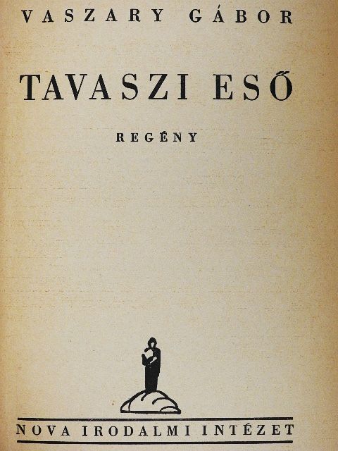 Vaszary Gábor - Tavaszi eső [antikvár]