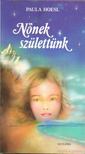 Paula Hoesl - Nőnek születtünk [antikvár]