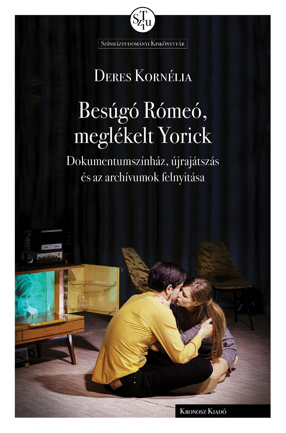 Deres Kornélia - Besúgó Rómeó, meglékelt Yorick