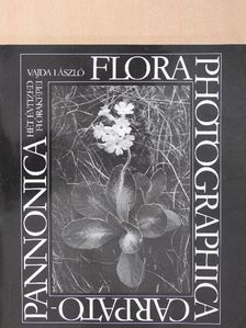 Vajda László - Flora photographica Carpato-Pannonica [antikvár]