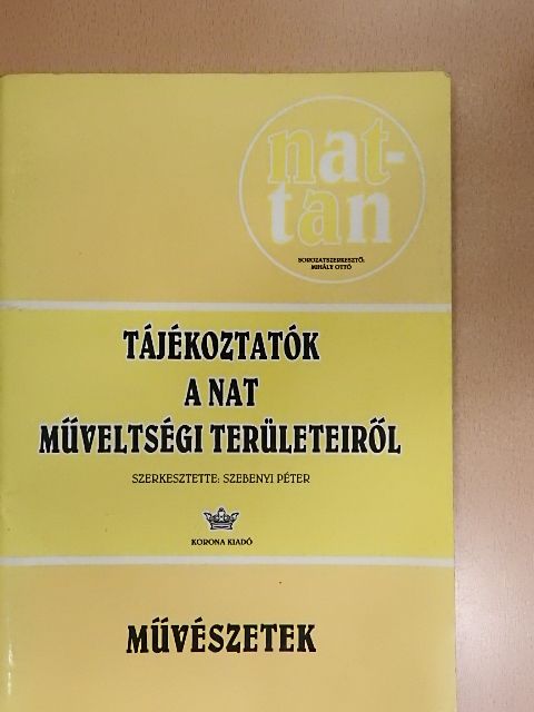 Forgács Anna - Tájékoztatók a NAT műveltségi területeiről - Művészetek [antikvár]