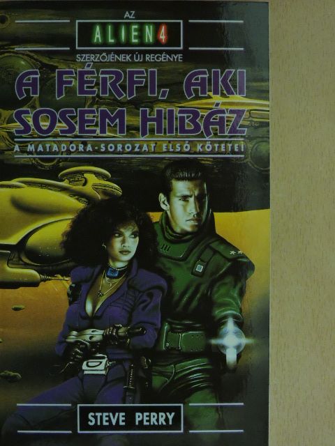 Steve Perry - A férfi, aki sosem hibáz [antikvár]