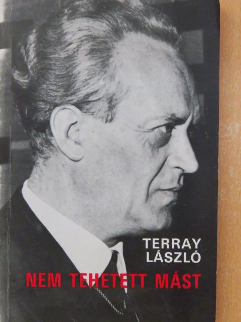 Terray László - Nem tehetett mást [antikvár]