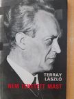 Terray László - Nem tehetett mást [antikvár]