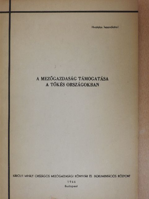 Dr. Koller László - A mezőgazdaság támogatása a tőkés országokban [antikvár]