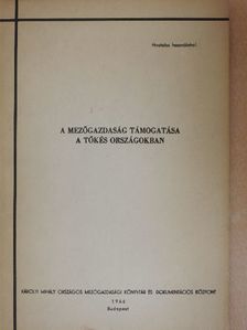 Dr. Koller László - A mezőgazdaság támogatása a tőkés országokban [antikvár]